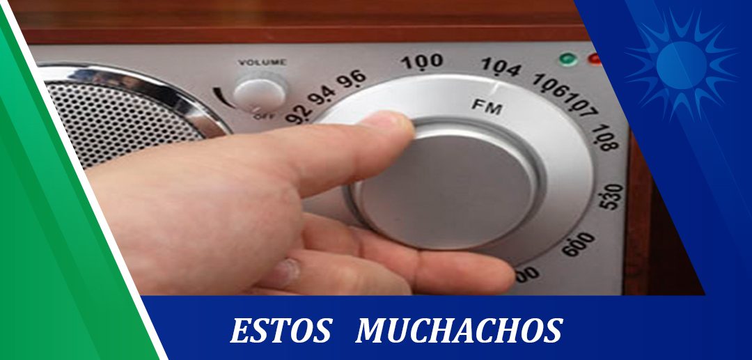 Estos Muchachos